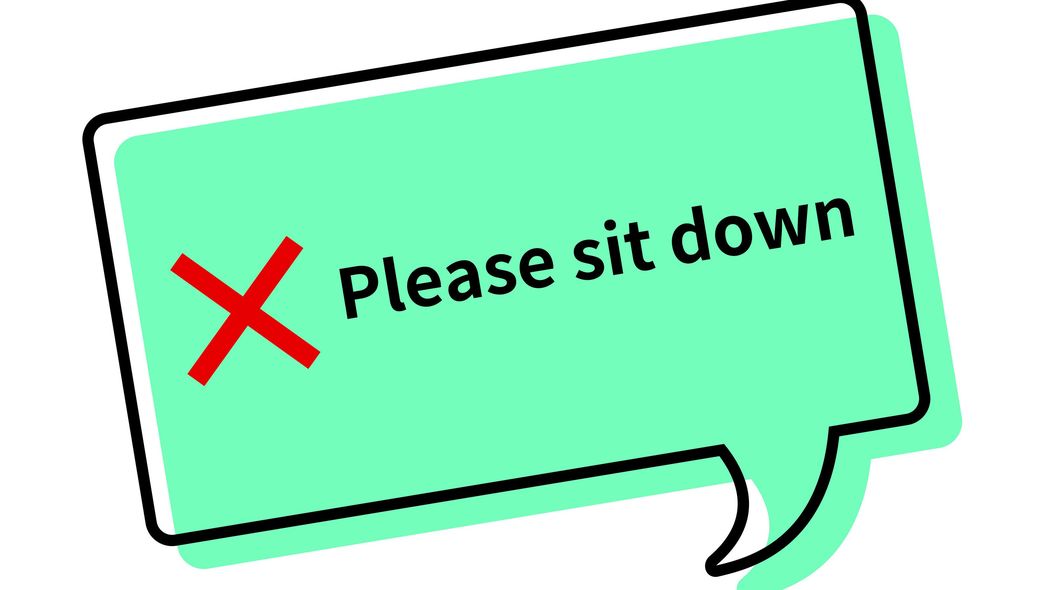そりゃ外国人が眉をひそめるわけだ…｢Please sit down｣は失礼すぎる､ではネイティブは何と言う?