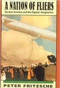 ピーター・フリッチェ『飛行士たちのネイション A Nation of Fliers』（Harvard University Press）