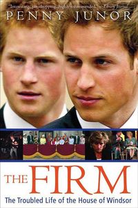 ペニー・ジュノー『The Firm:The Troubled Life of the House of Windsor』(St. Martin's Griffin)