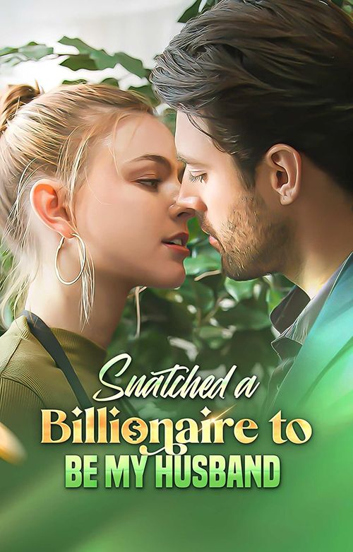 Grace Wayne『Snatched a Billionaire to be My Husband』（New Leaf Publishing Inc.）