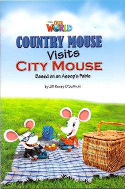 Jill Korey O’Sullivan『Country Mouse Visits City Mouse』（National Geographic Learning）